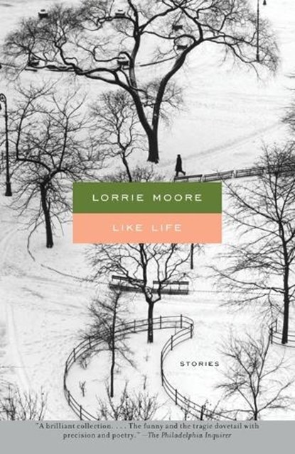 Like Life, Lorrie Moore - Paperback - 9780375719165
