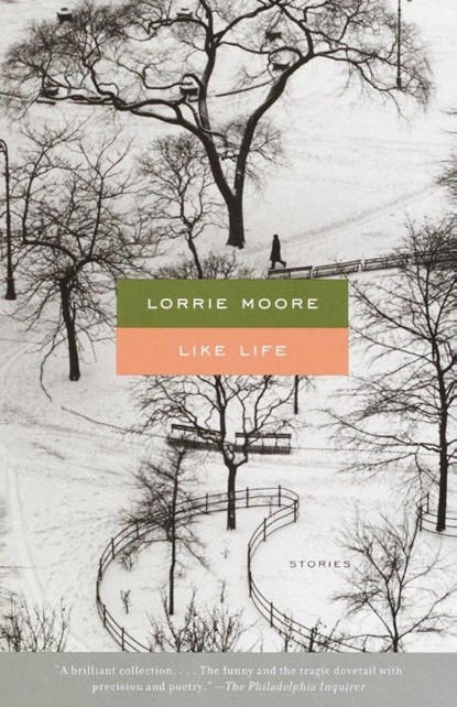 Like Life, Lorrie Moore - Paperback - 9780375719165