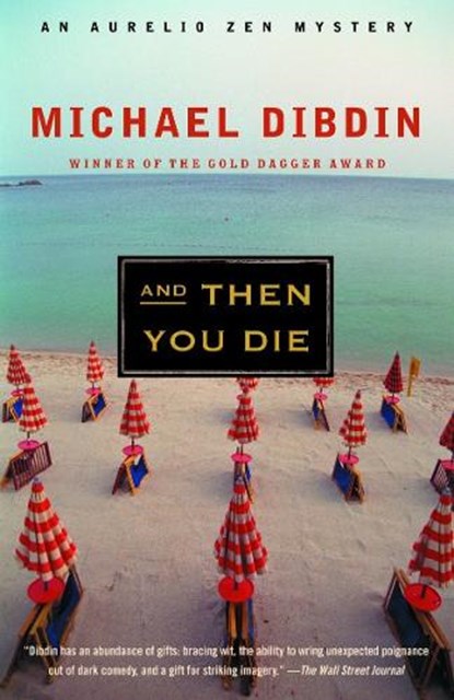 And Then You Die, Michael Dibdin - Paperback - 9780375719257