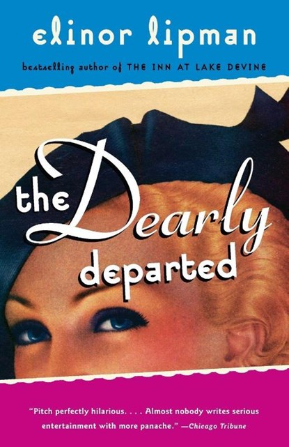 The Dearly Departed, Elinor Lipman - Paperback - 9780375724589