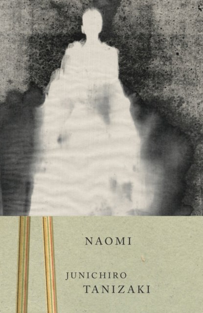 Naomi, Junichiro Tanizaki - Paperback - 9780375724749