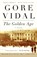 The Golden Age, Gore Vidal - Paperback - 9780375724817