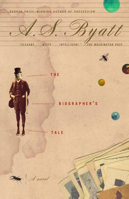 The Biographer's Tale, A S Byatt - Paperback - 9780375725081