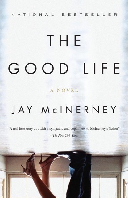 The Good Life, Jay Mcinerney - Paperback - 9780375725456