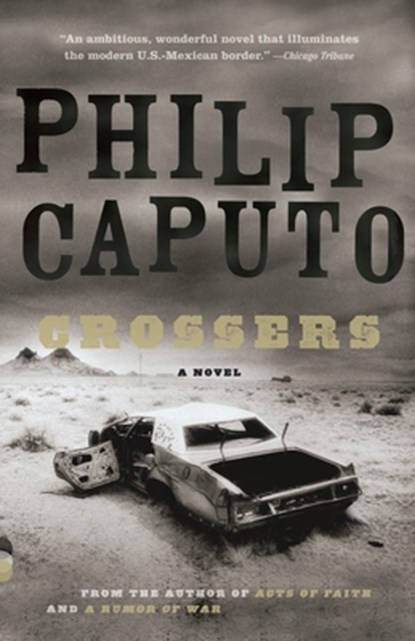 Crossers, Philip Caputo - Paperback - 9780375725982