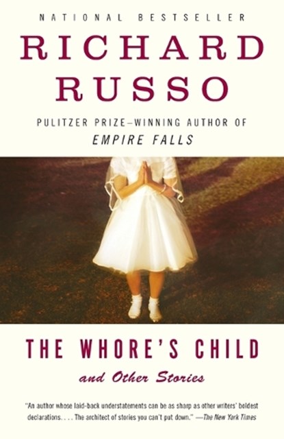 Whore's Child, Richard Russo - Paperback - 9780375726019