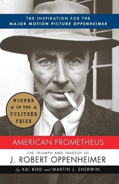 American Prometheus, Kai Bird ; Martin J. Sherwin - Paperback - 9780375726262