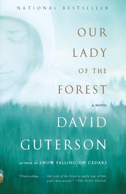 Our Lady of the Forest, David Guterson - Paperback - 9780375726576