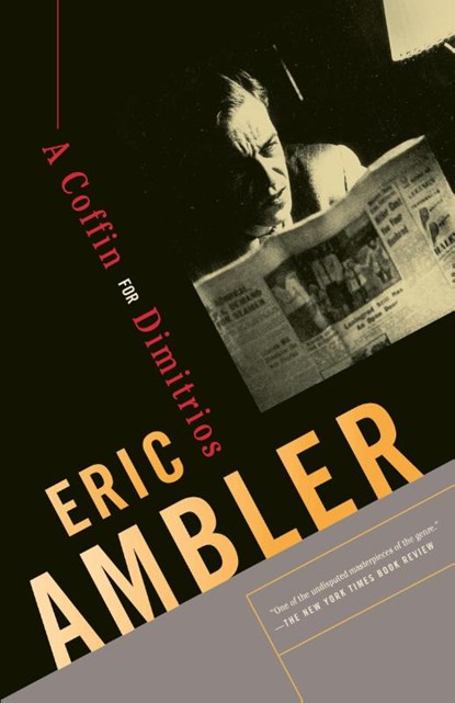 Ambler, E: Coffin for Dimitrios, Eric Ambler - Paperback - 9780375726712