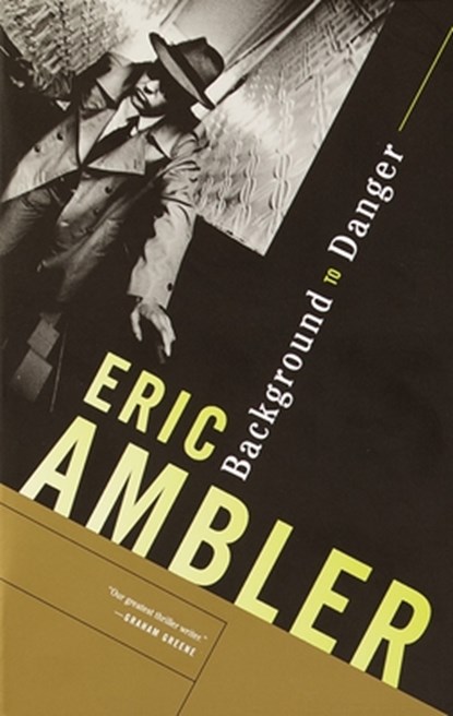 Background to Danger, Eric Ambler - Paperback - 9780375726736