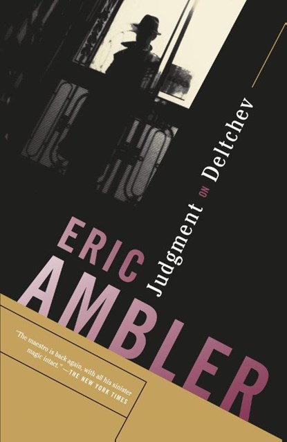 Judgment on Deltchev, Eric Ambler - Paperback - 9780375726750