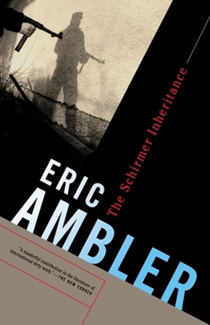 The Schirmer Inheritance, Eric Ambler - Paperback - 9780375726767