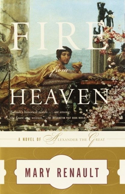 FIRE FROM HEAVEN 2/E, Mary Renault - Paperback - 9780375726828