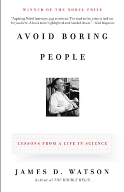 Avoid Boring People, James D. Watson - Paperback - 9780375727146