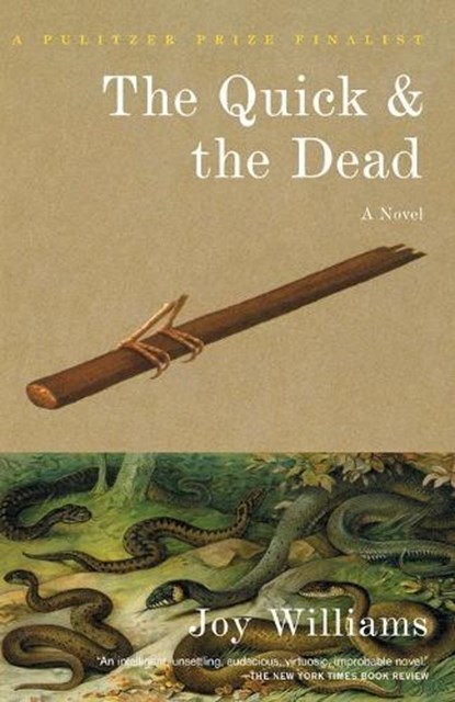 Williams, J: Quick and the Dead, Joy Williams - Paperback - 9780375727641