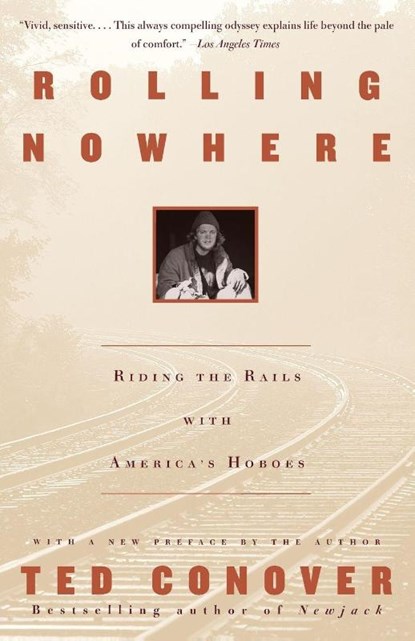 Rolling Nowhere, Ted Conover - Paperback - 9780375727863