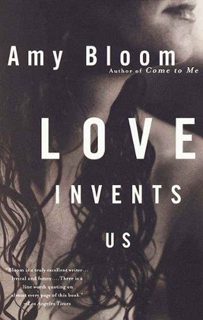 Love Invents Us, Amy Bloom - Paperback - 9780375750229