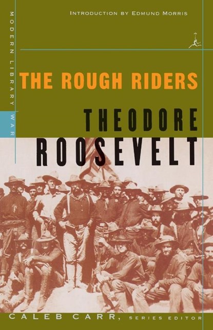 The Rough Riders, Theodore Roosevelt - Paperback - 9780375754760