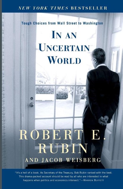 In an Uncertain World, Robert E. Rubin ; Jacob Weisberg - Paperback - 9780375757303