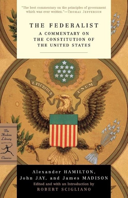 The Federalist, Alexander Hamilton ; John Jay ; James Madison - Paperback - 9780375757860