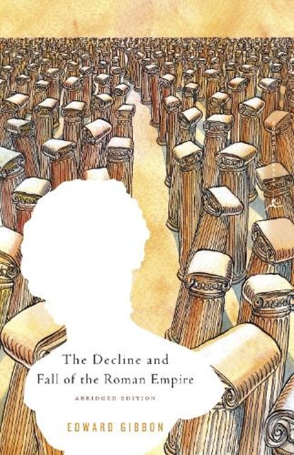 The Decline and Fall of the Roman Empire, Edward Gibbon - Paperback - 9780375758119