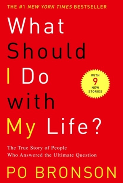What Should I Do with My Life?, Po Bronson - Paperback - 9780375758980