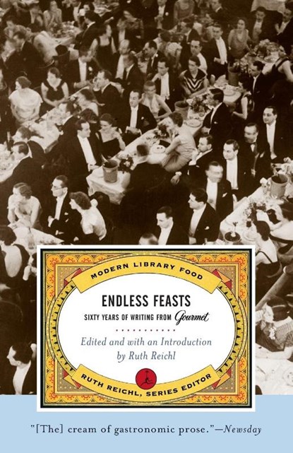Endless Feasts, Gourmet Magazine Editors - Paperback - 9780375759925