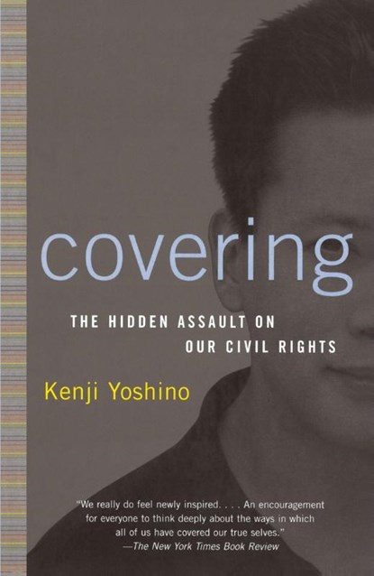 Covering, Kenji Yoshino - Paperback - 9780375760211