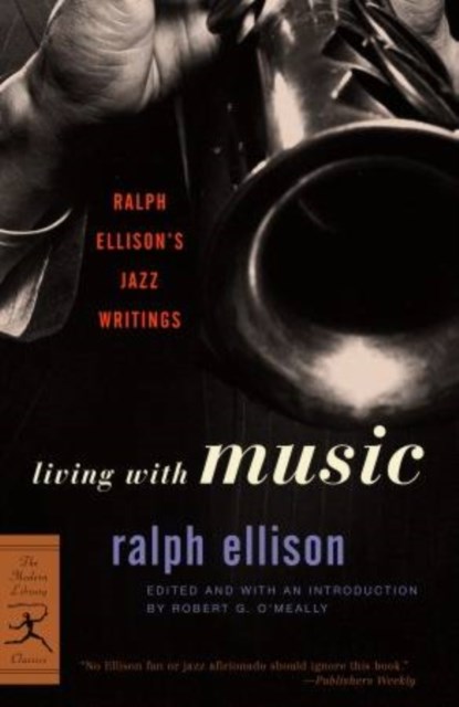 Living with Music, Ralph Ellison - Paperback - 9780375760235