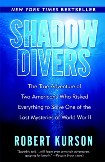 SHADOW DIVERS, Robert Kurson - Paperback - 9780375760983