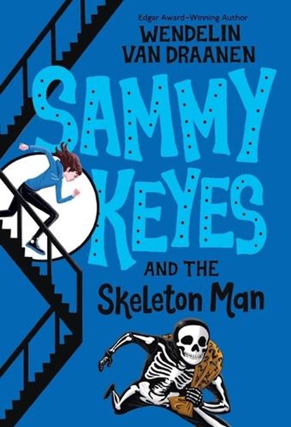 Sammy Keyes and the Skeleton Man, Wendelin Van Draanen - Paperback - 9780375800542