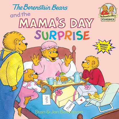 The Berenstain Bears and the Mama's Day Surprise, Stan Berenstain ; Jan Berenstain - Paperback - 9780375811326