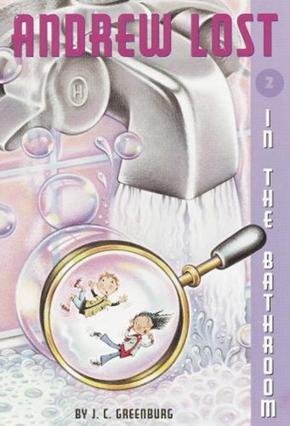 Andrew Lost #2: In the Bathroom, J. C. Greenburg - Paperback - 9780375812781