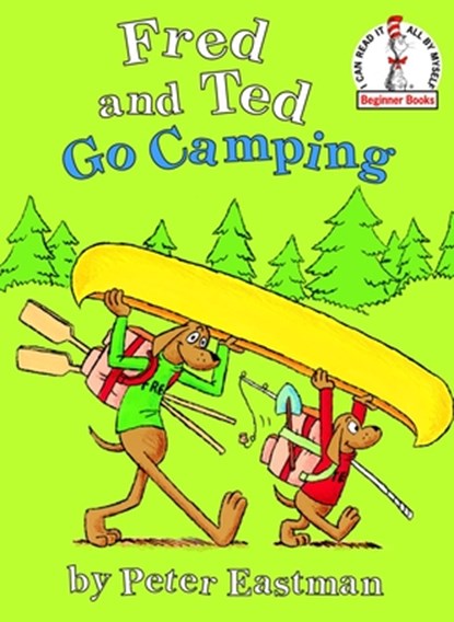 Fred and Ted Go Camping, Peter Anthony Eastman - Gebonden - 9780375829659
