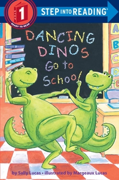 Dancing Dinos Go to School, Sally Lucas - Paperback - 9780375832413