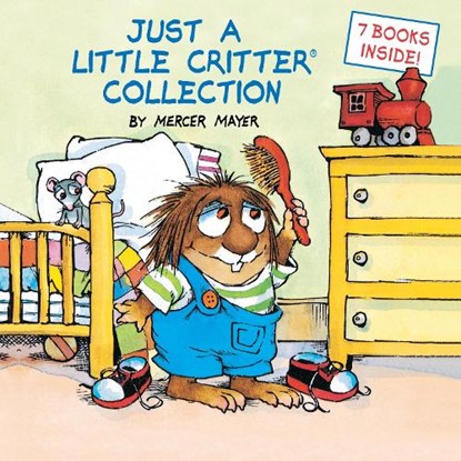 Just a Little Critter Collection (Little Critter), Mercer Mayer - Gebonden - 9780375832550