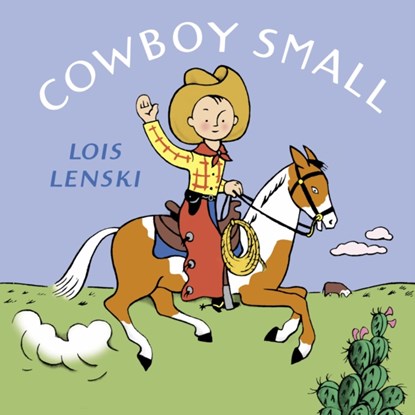 Cowboy Small, Lois Lenski - Gebonden - 9780375835704