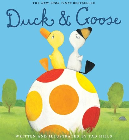 Duck & Goose, Tad Hills - Gebonden - 9780375836114