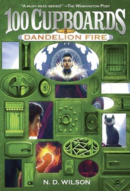 Dandelion Fire (100 Cupboards Book 2), N. D. Wilson - Paperback - 9780375838842