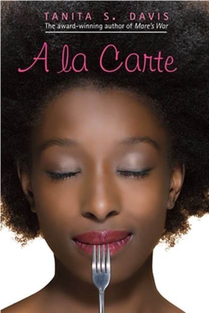 A la Carte, Tanita S. Davis - Paperback - 9780375843068