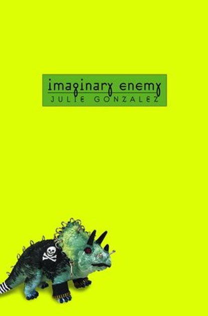Imaginary Enemy, Julie Gonzalez - Ebook - 9780375846380