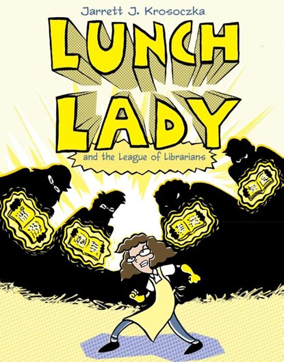 Krosoczka, J: Lunch Lady and the League of Librarians, Jarrett J Krosoczka - Paperback - 9780375846847