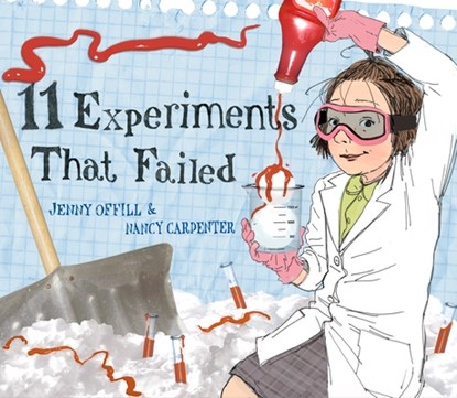 11 Experiments That Failed, Jenny Offill - Gebonden - 9780375847622
