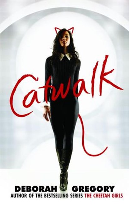 Catwalk, Deborah Gregory - Ebook - 9780375848957