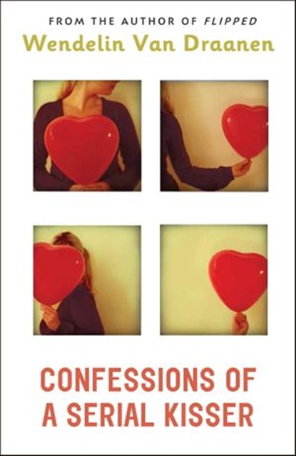 Confessions of a Serial Kisser, Wendelin Van Draanen - Ebook - 9780375849923