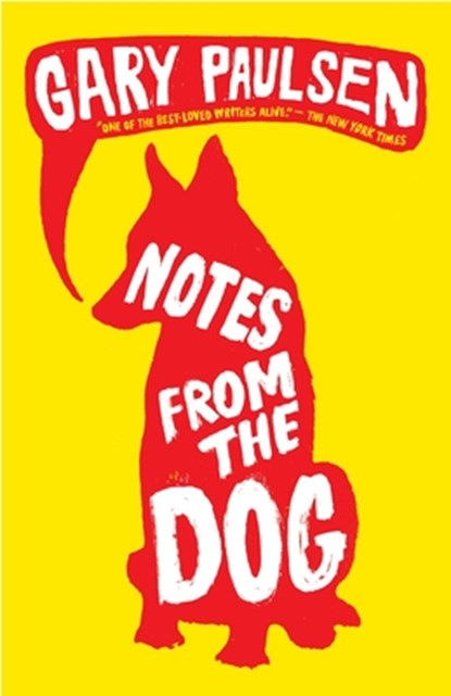 Notes from the Dog, Gary Paulsen - Paperback - 9780375855429