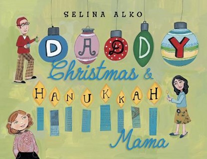 Daddy Christmas and Hanukkah Mama, Selina Alko - Gebonden - 9780375860935