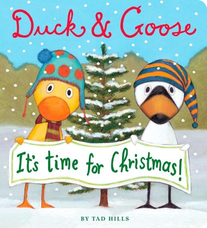 Duck & Goose, It's Time for Christmas!, Tad Hills - Gebonden - 9780375864841