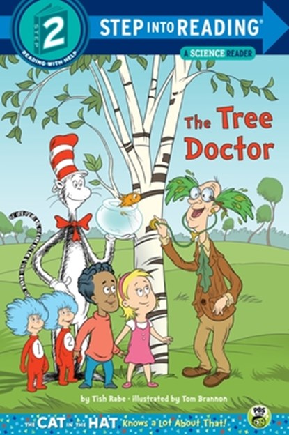 The Tree Doctor (Dr. Seuss/Cat in the Hat), Tish Rabe - Paperback - 9780375869570