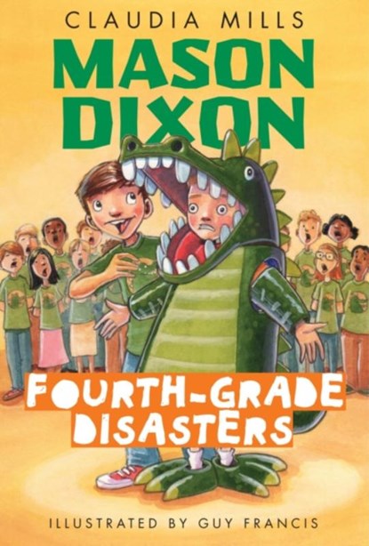 Mason Dixon: Fourth-Grade Disasters, Claudia Mills - Paperback - 9780375872754